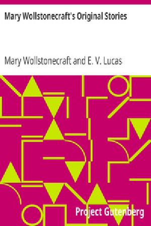 [Gutenberg 36507] • Mary Wollstonecraft's Original Stories